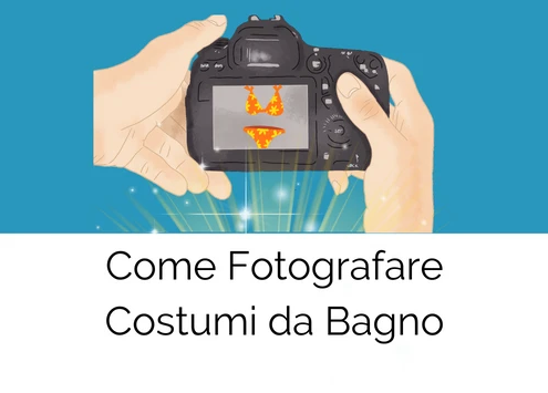 come fotografare costumi bagno