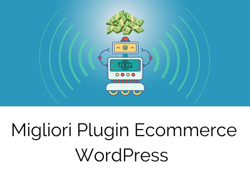 Migliori Plugin Ecommerce WordPress